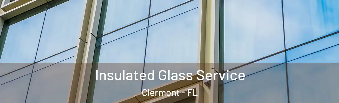  Insulated Glass Service Clermont - FL